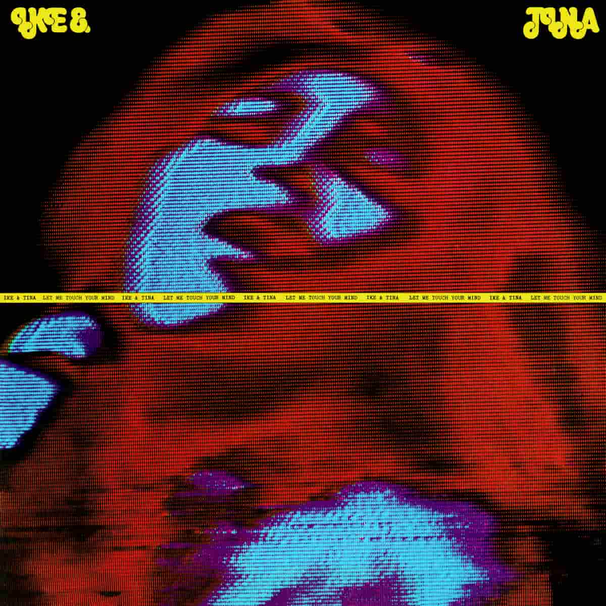 Ike & Tina Turner - Let Me Touch Your Mind - Album