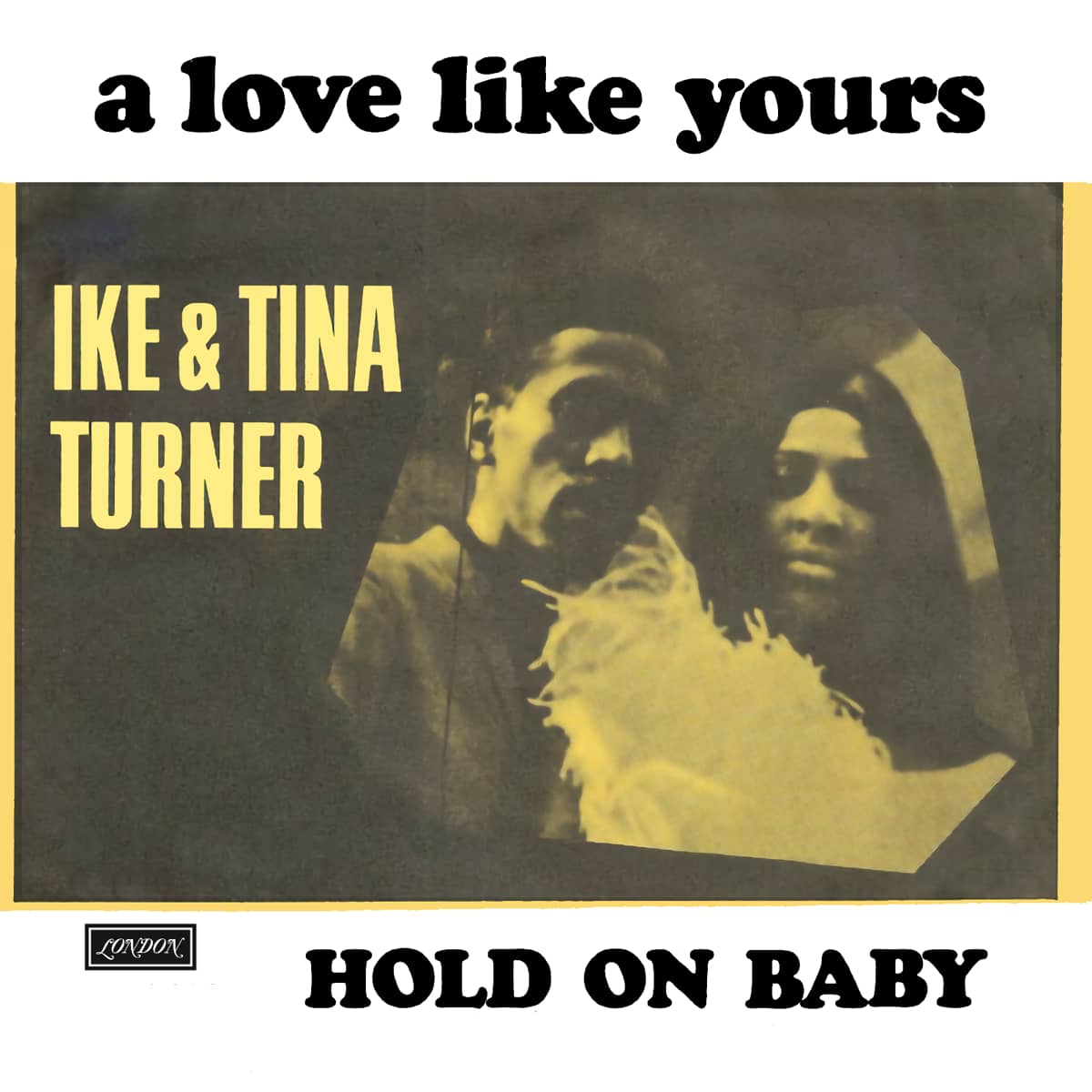 Ike & Tina Turner - A Love Like Yours - Single
