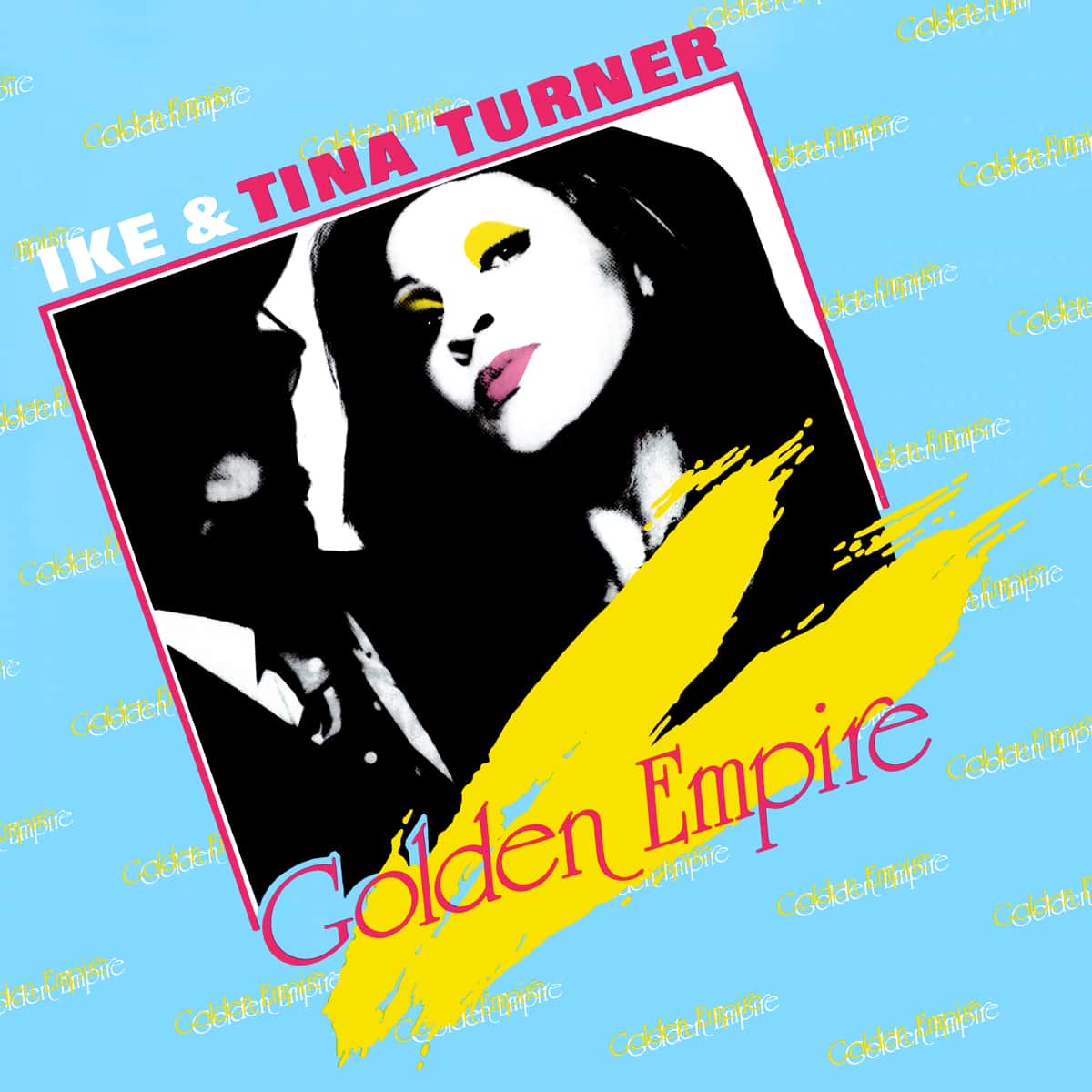 Ike & Tina Turner - Golden Empire - Single