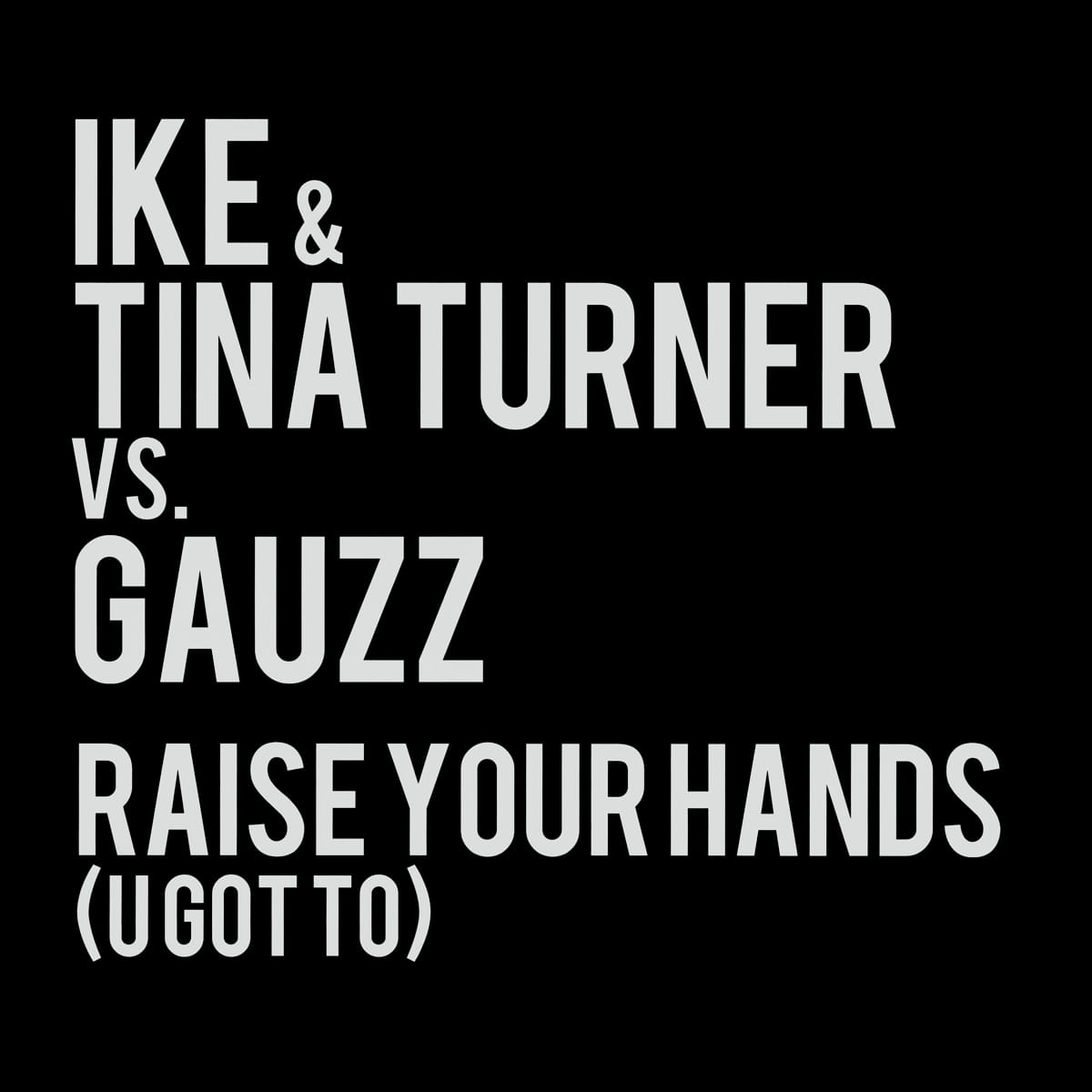 Ike & Tina Turner - Raise Your Hand - Single
