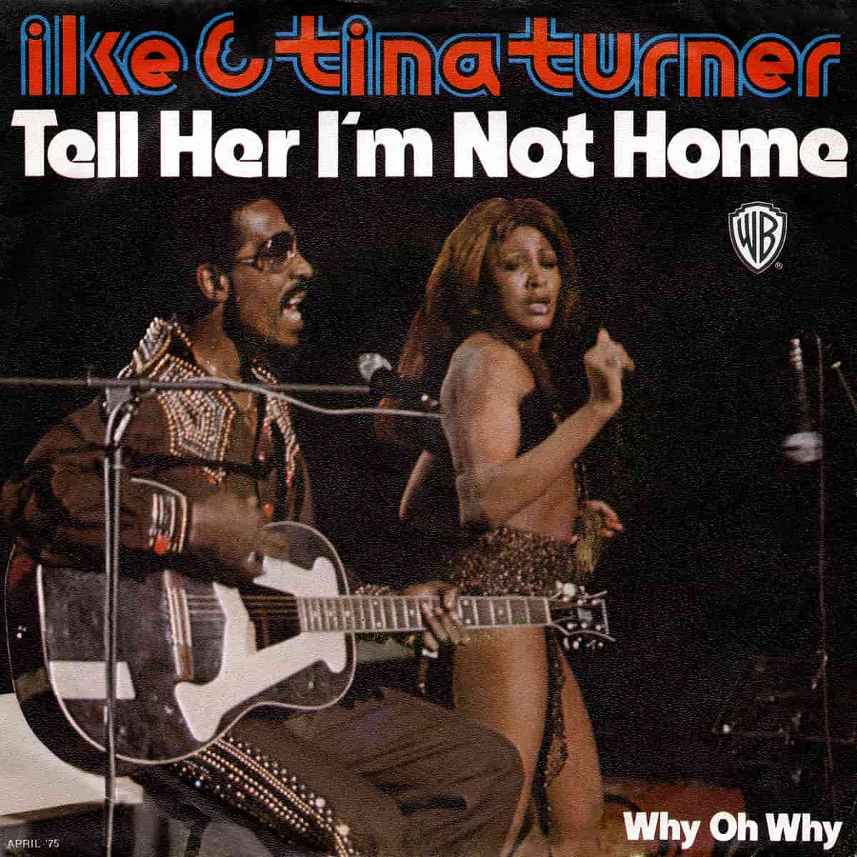 Ike & Tina Turner - Tell Her I'm Not Home - Single