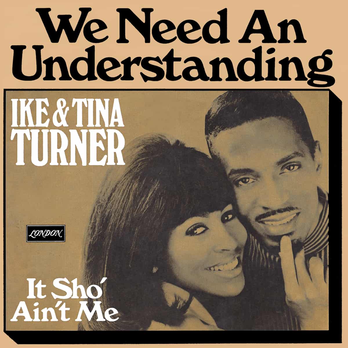 Ike & Tina Turner - We Need An Understanding - Single