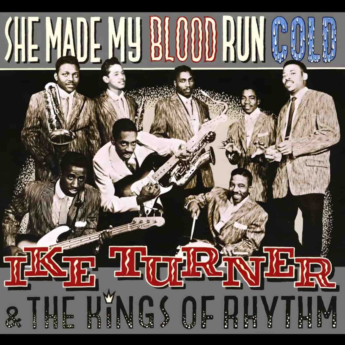 Ike Turner - She Made My Blood Run Cold - Album