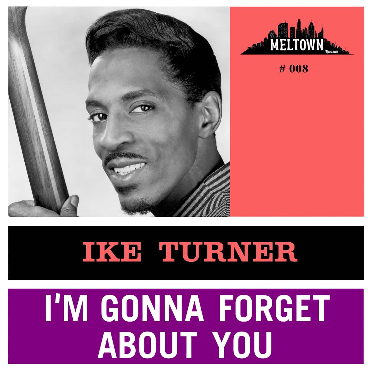 Ike Turner - I'm Gonna Forget About You - Single