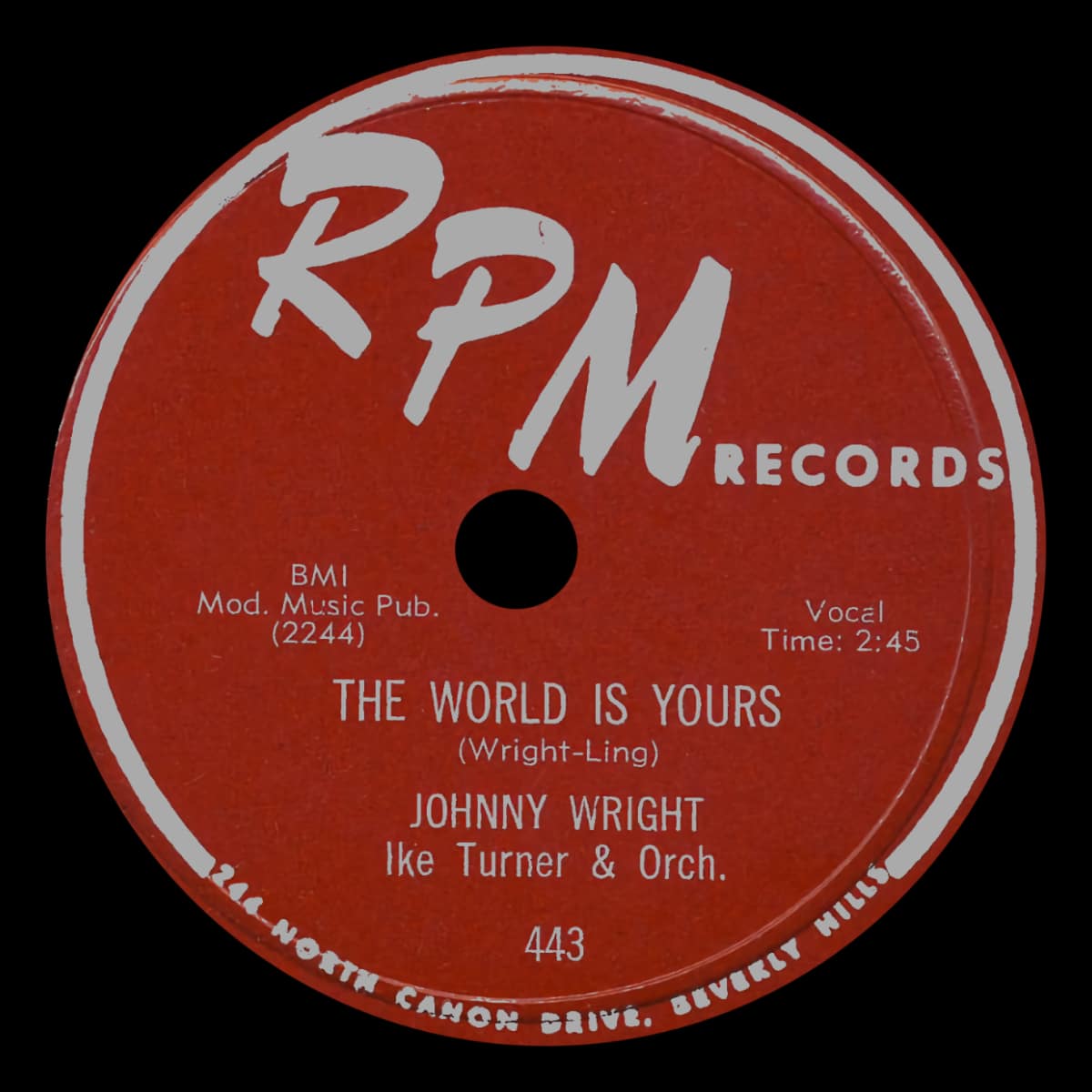 Ike Turner & Johnny Wright - The World Is Yours - Single