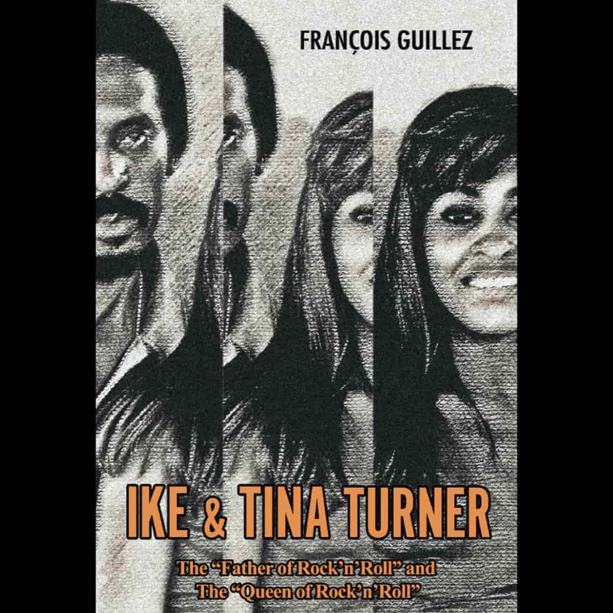 Ike & Tina Turner - The Father and the Queen of Rock'n Roll - Book