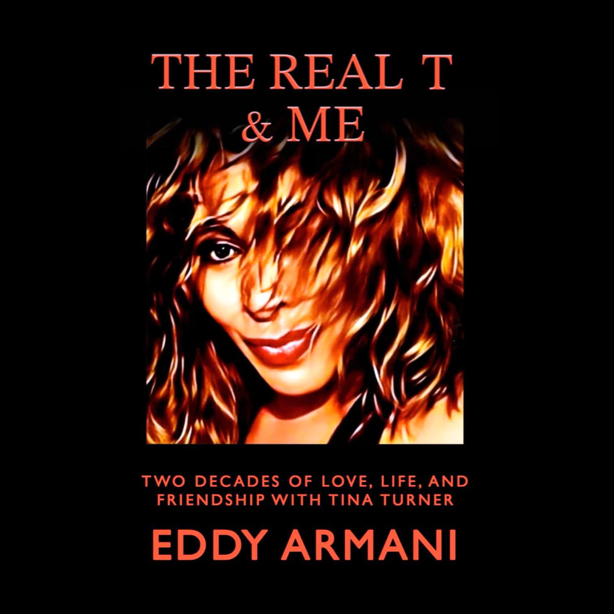 Tina Turner & Eddy Armani - The Real T. - Book